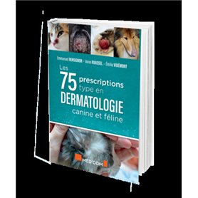 Les 75 Prescriptions type en dermatologie canine et féline