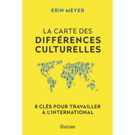 La Carte des différences culturelles - 8 clés pour travailler à l'international