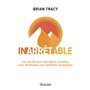 Inarrêtable - Les secrets que vous devez connaître pour développer une mentalité de gagnant