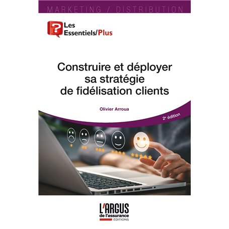 Construire et déployer sa stratégie de fidélisation clients