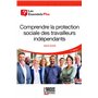 Comprendre la protection sociale des travailleurs indépendants