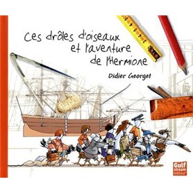 Ces drôles d'oiseaux et l'aventure de l'Hermione
