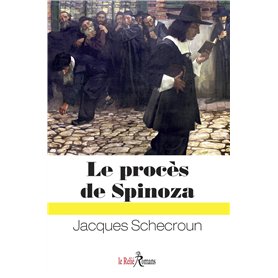 Le procès de Spinoza