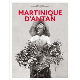 Martinique d'antan - Nouvelle édition