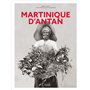 Martinique d'antan - Nouvelle édition