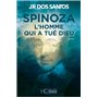 Spinoza - L'homme qui a tué Dieu