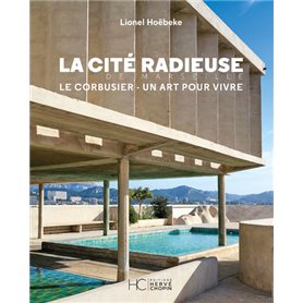 La cité radieuse - Le Corbusier