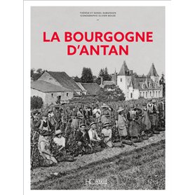 La Bourgogne d'Antan - Nouvelle édition