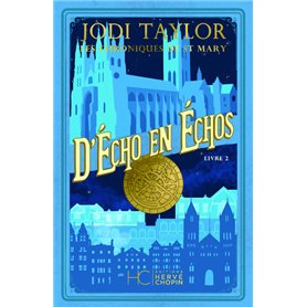 Les Chroniques de St Mary - Tome 2 D'Echo en Echos