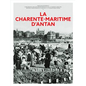 La Charente-Maritime d'antan