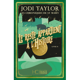 Les chroniques de St Mary - Tome 08 Le reste appartient à l'histoire