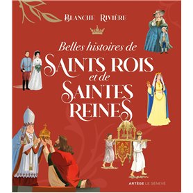 Belles histoires de saints rois et de saintes reines