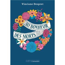 Au bonheur des morts - Récits de ceux qui restent - Édition collector