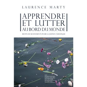 Apprendre et lutter au bord du monde - Récits de mouvements pour la justice climatique