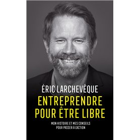 Entreprendre pour être libre