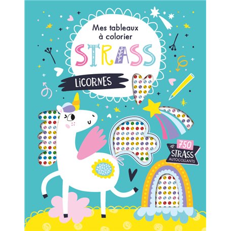 Licornes - Mes tableaux strass à colorier