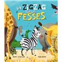 Un zigzag sur les fesses