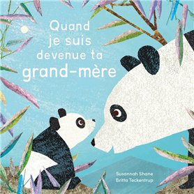 QUAND JE SUIS DEVENUE TA GRAND-MÈRE