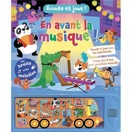 EN AVANT LA MUSIQUE !