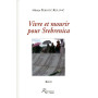 Vivre et mourir pour Srebrenica