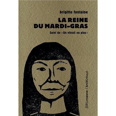 La reine du Mardi-gras - Suivi de "Un vitrail de plus"