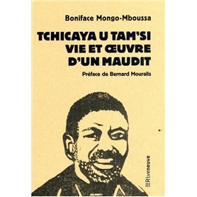 Tchicaya U Tam'si : Vie et oeuvre d'un maudit