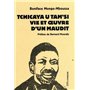 Tchicaya U Tam'si : Vie et oeuvre d'un maudit