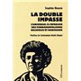 La double impasse - L'universel à l'épreuve des fondamentalismes religieux et marchands