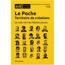 Le poche : territoire de création - La ruée vers les Pépites jaunes - N° 39