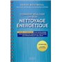 Comment réaliser un bon nettoyage énergétique