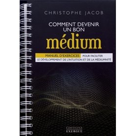 Comment devenir un bon médium