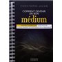 Comment devenir un bon médium