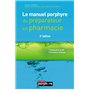 LE MANUEL PORPHYRE DU PREPARATEUR EN PHARMACIE 2E ED
