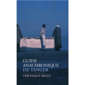 Guide anachronique de Tanger