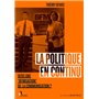 La Politique en continu. Vers une BFMisation de la communication ?
