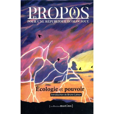 PROPOS - N° 3 Écologie et Pouvoir