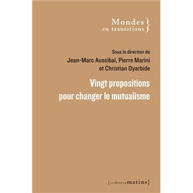 Vingt propositions pour changer le mutualisme