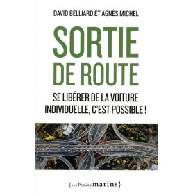 Sortie de route - Se libérer de la voiture individuelle