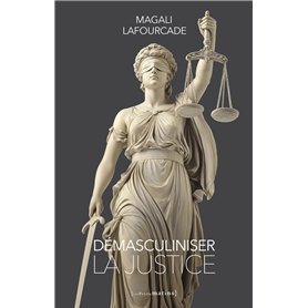 Démasculiniser la justice
