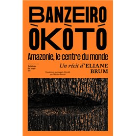 Banzeiro Òkòtó - L'Amazonie