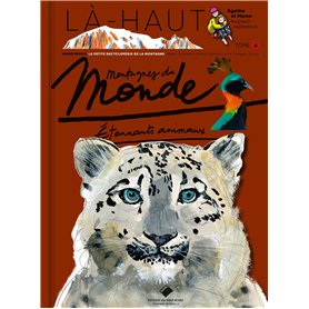 Montagnes du monde Étonnants animaux