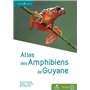 Atlas des Amphibiens de Guyane