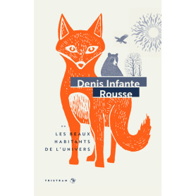 Rousse - Les Beaux habitants de l'univers