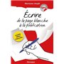 Ecrire - De la page blanche à la publication