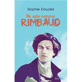 Un ado nommé Rimbaud