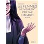 Les Femmes ne meurent pas par hasard