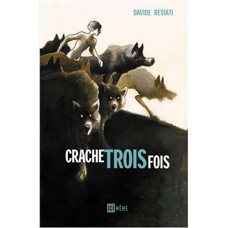 Crache trois fois