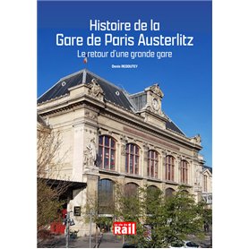 HISTOIRE DE LA GARE DE PARIS AUSTERLITZ