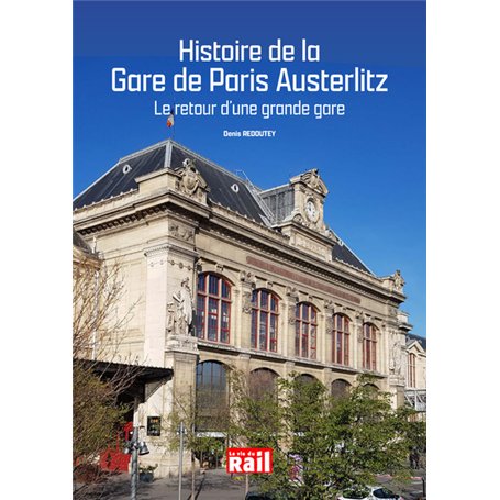 HISTOIRE DE LA GARE DE PARIS AUSTERLITZ