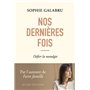 Nos dernières fois - Défier la nostalgie